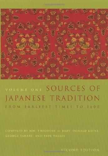 Sources of Japanese Tradition: Volume 1: From Earliest Times to 1600