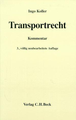 Transportrecht. Kommentar zu Spedition, Straßen- und Lufttransport