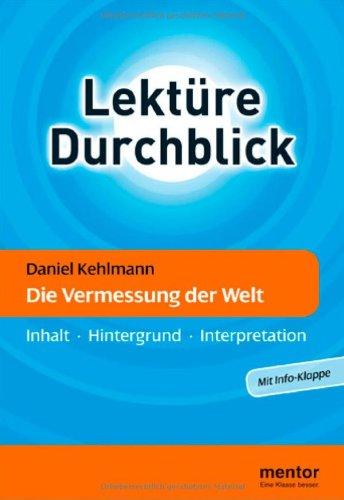 Die Vermessung der Welt: Inhalt - Hintergrund - Interpretation