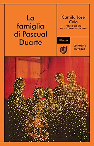 La famiglia di Pascual Duarte (Letteraria europea)