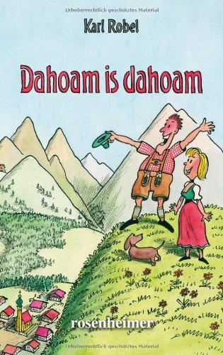 Dahoam is dahoam