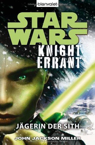 Star Wars(TM) Knight Errant: Jägerin der Sith