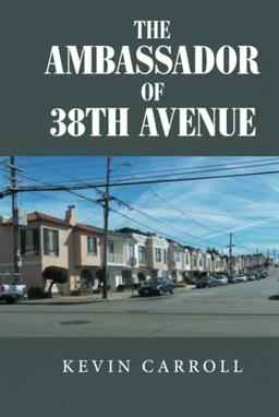 The Ambassador of 38th Avenue