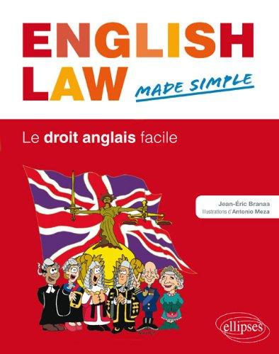 English law, made simple. Le droit anglais facile