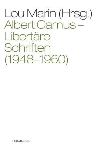 Albert Camus: Libertäre Schriften (1948-1960)