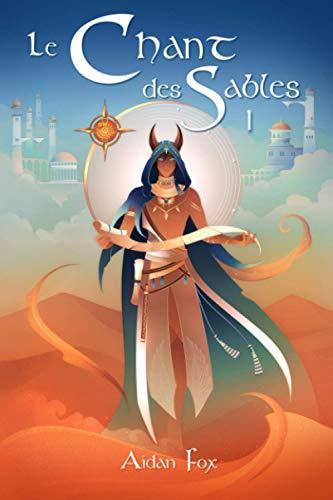 Le Chant des Sables: Une fantasy Young Adult