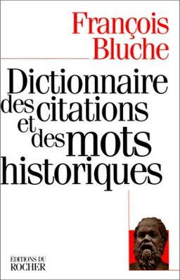 Dictionnaire des citations et des mots historiques