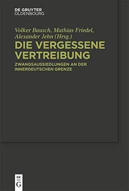 Die vergessene Vertreibung: Zwangsaussiedlungen an der innerdeutschen Grenze