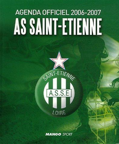 AS Saint-Etienne : agenda officiel 2006-2007