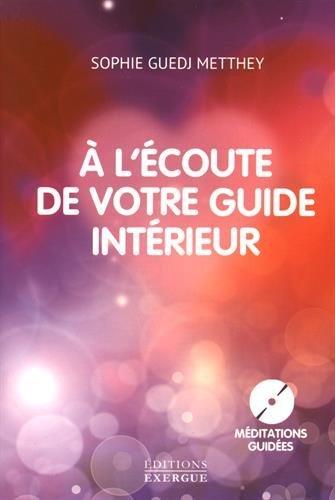 A l'écoute de votre guide intérieur