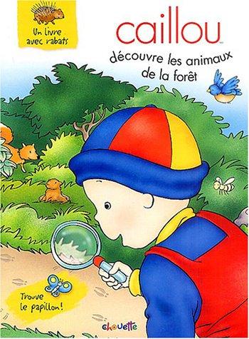 Caillou découvre les animaux de la forêt