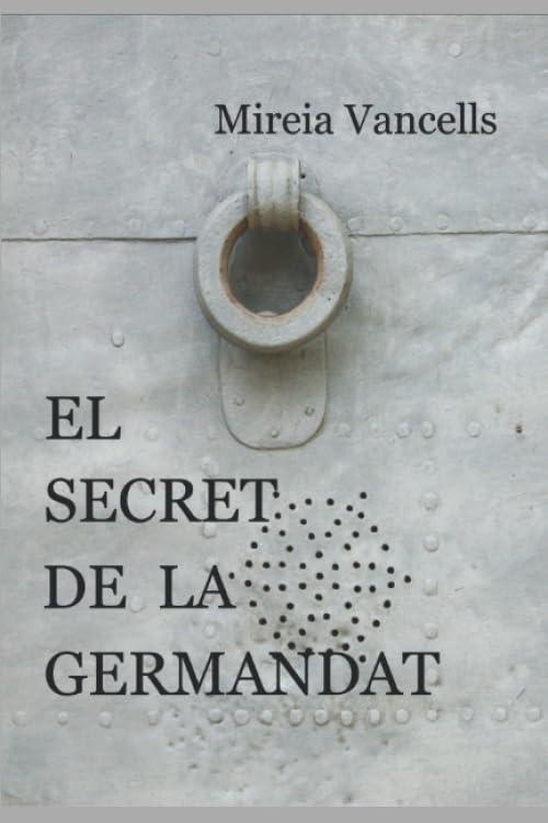 EL SECRET DE LA GERMANDAT