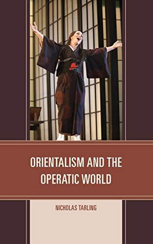 Orientalism and the Operatic World