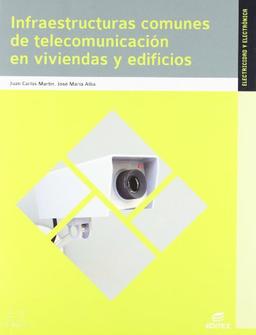 Infraestructuras comunes de telecomunicaciones en viviendas y edificios (Ciclos Formativos)