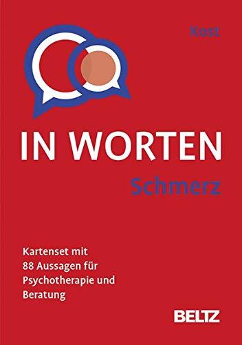 Schmerz in Worten: Kartenset mit 99 Aussagen für Psychotherapie und Beratung. Mit 8-seitigem Booklet im Stülpkarton, Kartenformat 5,9 x 9,2 cm. (Beltz Therapiekarten)