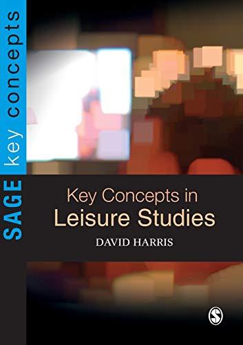 Key Concepts in Leisure Studies (Sage Key Concepts Series)