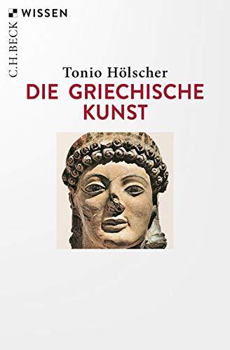 Die griechische Kunst