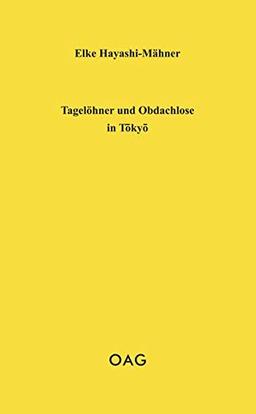 Tagelöhner und Obdachlose in Tokyo (OAG Taschenbuch)