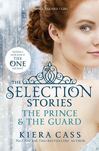 The Selection - The Selection Stories: The Prince and The Guard