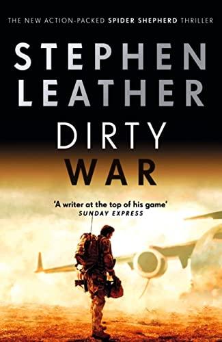 Dirty War: The 19th Spider Shepherd Thriller (Spider Shepherd Thrillers)