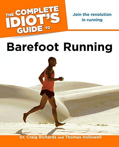 The Complete Idiot's Guide to Barefoot Running (Complete Idiot's Guides (Lifestyle Paperback))