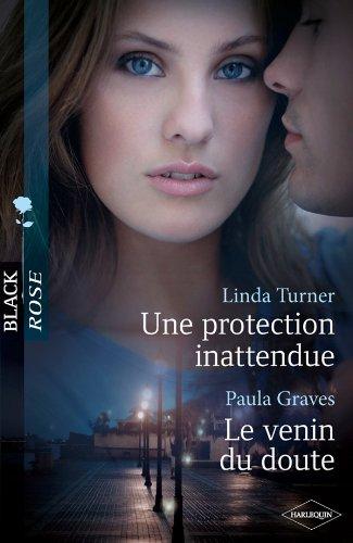 Une protection inattendue. Le venin du doute