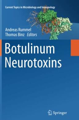 Botulinum Neurotoxins (Current Topics in Microbiology and Immunology, Band 364)