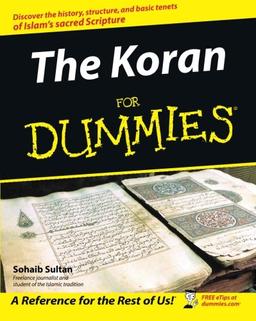 The Koran For Dummies (For Dummies Series)