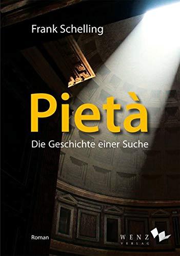 Pietà: Die Geschichte einer Suche