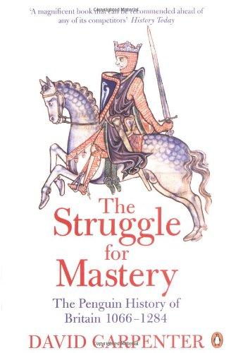 The Penguin History of Britain: The Struggle for Mastery: Britain 1066-1284 (The Penguin History of Great Britain)