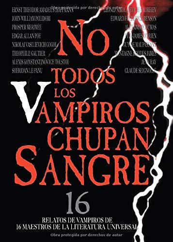 No Todos los Vampiros Chupan Sangre