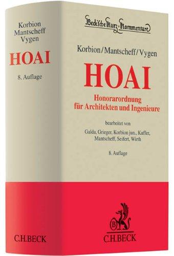 Honorarordnung für Architekten und Ingenieure: mit Gesetz zur Regelung von Ingenieur - und Architektenleistungen (IngAlG)