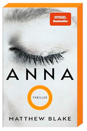 Anna O.: Thriller | Der Pageturner, der alle um den Schlaf bringt | deutsche Ausgabe