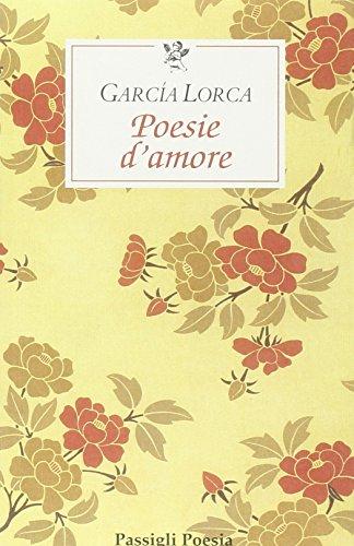 Poesie d'amore. Testo spagnolo a fronte