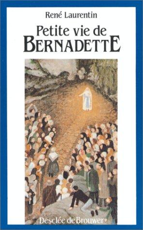 PETITE VIE DE BERNADETTE (Petites Vies)