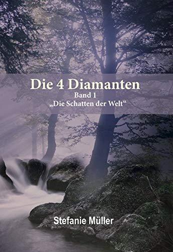 Die 4 Diamanten: „Die Schatten der Welt“