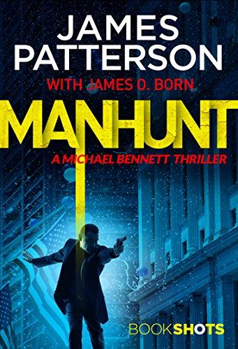 Manhunt: BookShots (A Michael Bennett Thriller)