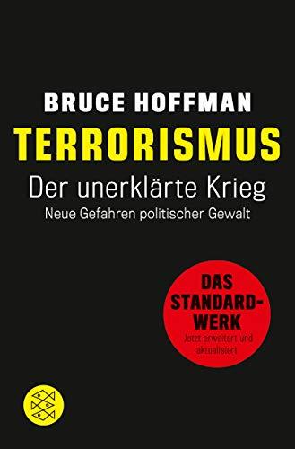 Terrorismus - Der unerklärte Krieg: Neue Gefahren politischer Gewalt