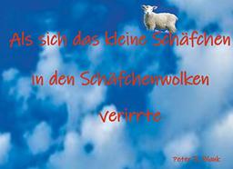 Als sich das kleine Schäfchen in den Schäfchenwolken verirrte