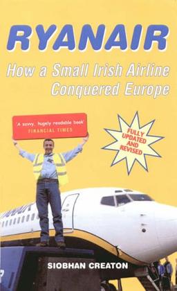 Ryanair: How a Small Irish Airline Conquered Europe