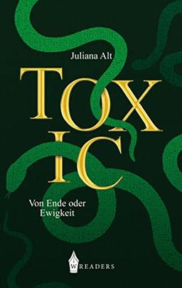 Toxic: Von Ende oder Ewigkeit