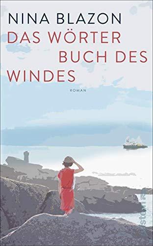 Das Wörterbuch des Windes: Roman