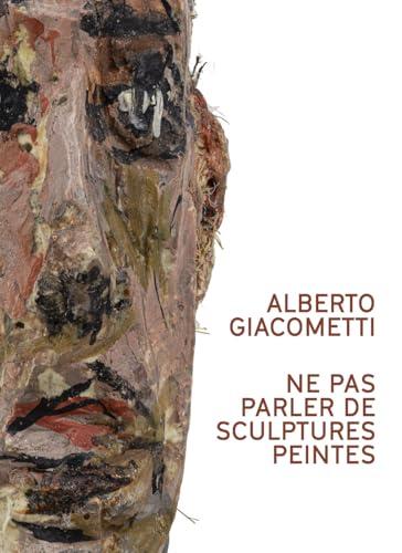 Alberto Giacometti : ne pas parler de sculptures peintes