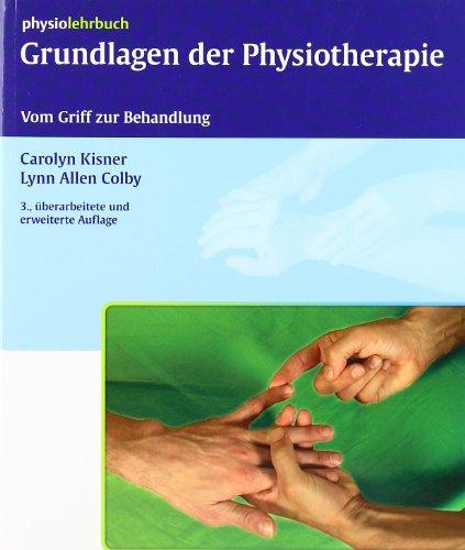 Grundlagen der Physiotherapie: Vom Griff zur Behandlung