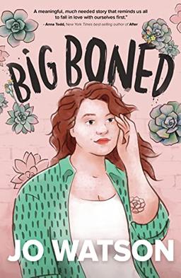 Big Boned (A Wattpad Novel)