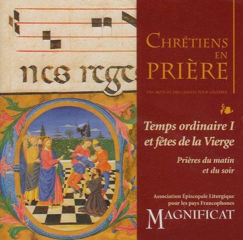 Chrétiens en Priere CD - Temps Ordinaire 1 et Fêtes de la Vierge