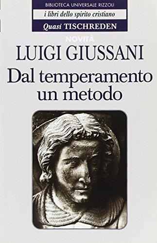 Dal temperamento un metodo (I libri dello spirito cristiano)