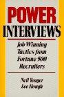 Power Interviews: Job-winning Tactics from Fortune 500 Recruiters