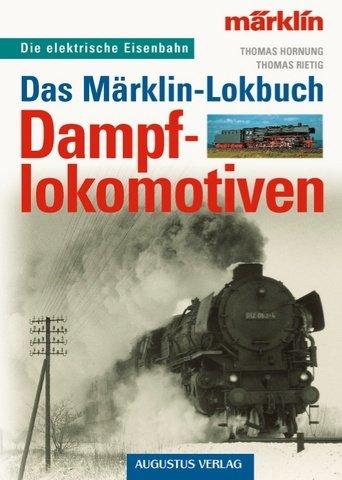 Das Märklin-Lokbuch, Dampflokomotiven