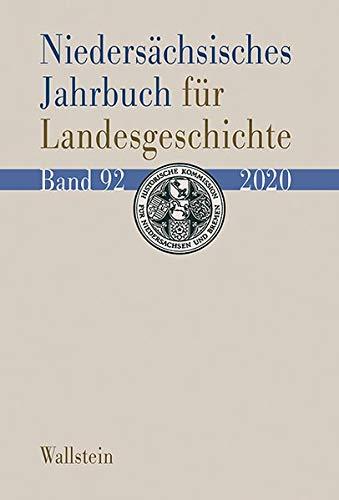 Niedersächsisches Jahrbuch für Landesgeschichte: Neue Folge der »Zeitschrift des Historischen Vereins für Niedersachsen«